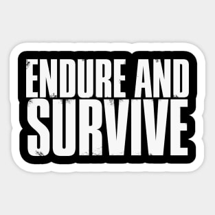 Endure and Survive (White) Sticker